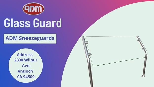 What Is Glass Guard And Where Is Use It | ADM Sneezeguards