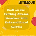 Benefits of Enhanced Brand Content (EBC) To Your Amazon Listings