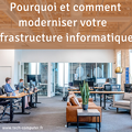 Pourquoi et comment moderniser son infrastructure IT Tech-computer.fr