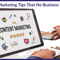 5 Content Marketing Tips that No Business Should Miss